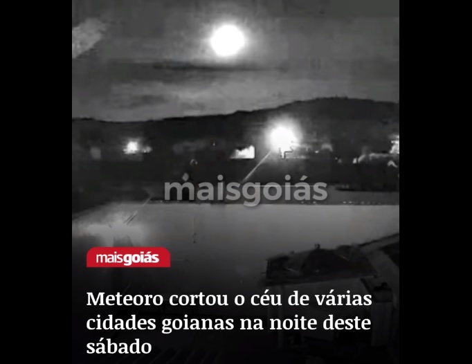 Um meteoro cortou o céu de várias cidades de Goiás na noite deste sábado