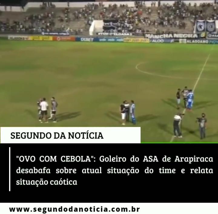 Goleiro do ASA de Arapiraca desabafa sobre atual situação do time e relata situação caótica