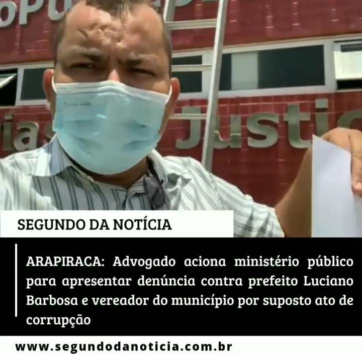 Advogado aciona ministério público para apresentar denúncia contra prefeito de Arapiraca e vereador do município por suposto ato de corrupção